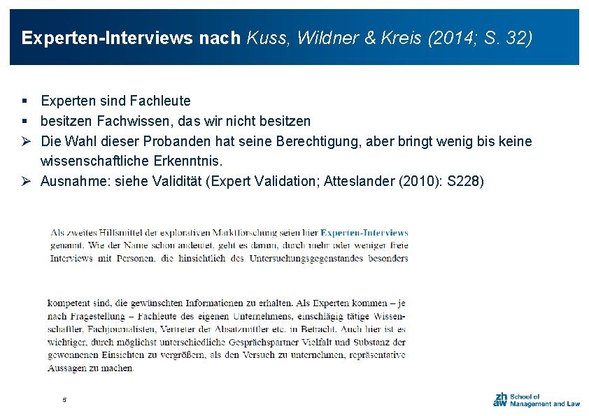 Experten-Interviews nach Kuss, Wildner & Kreis (2014; S. 32) § Experten sind Fachleute §