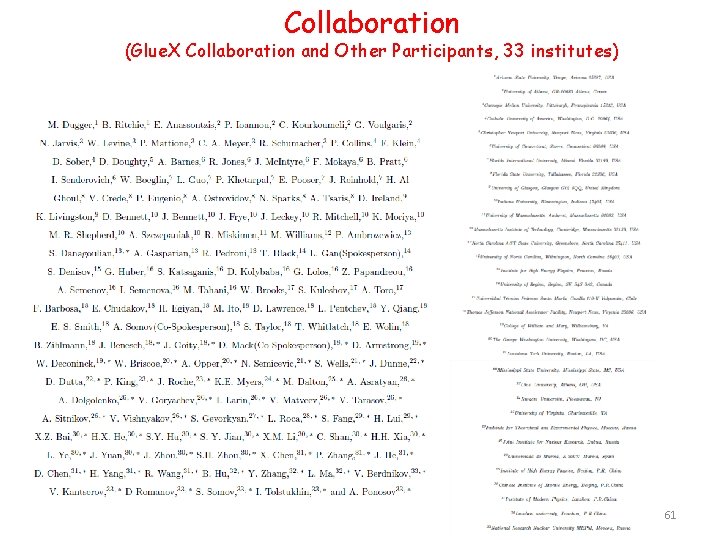 Collaboration (Glue. X Collaboration and Other Participants, 33 institutes) 61 