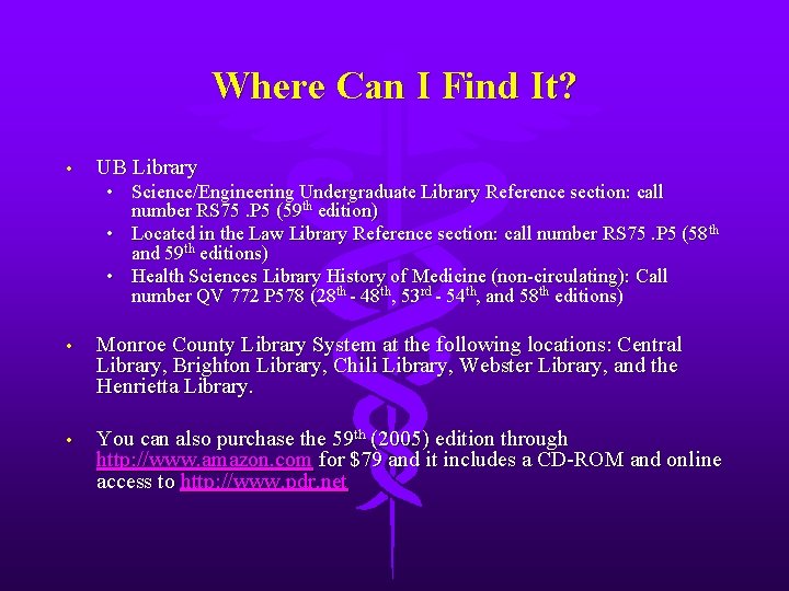 Where Can I Find It? • UB Library • Science/Engineering Undergraduate Library Reference section: