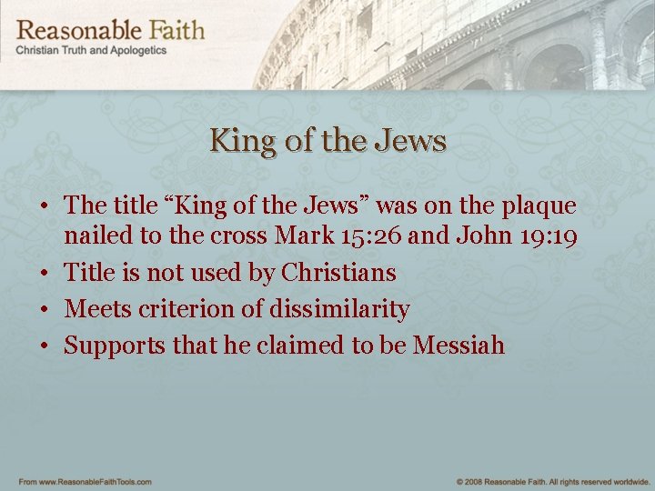 King of the Jews • The title “King of the Jews” was on the