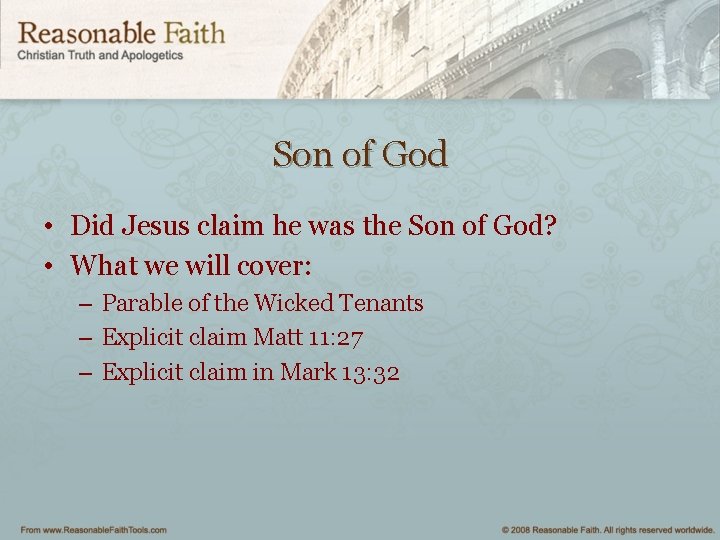 Son of God • Did Jesus claim he was the Son of God? •