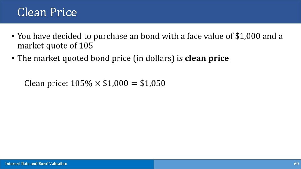 Clean Price Interest Rate and Bond Valuation 60 