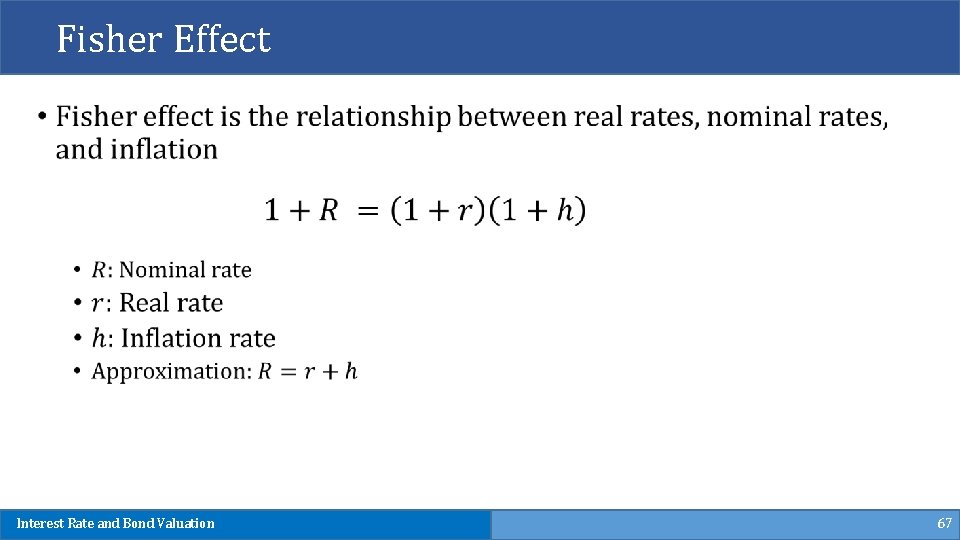 Fisher Effect Interest Rate and Bond Valuation 67 