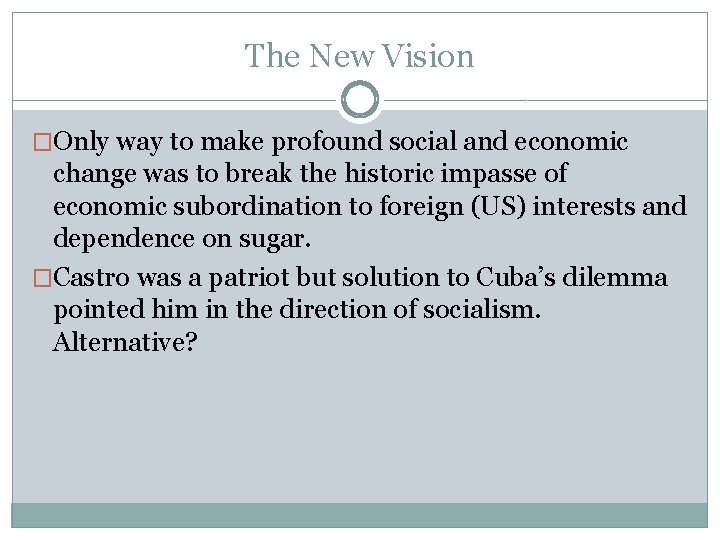 The New Vision �Only way to make profound social and economic change was to