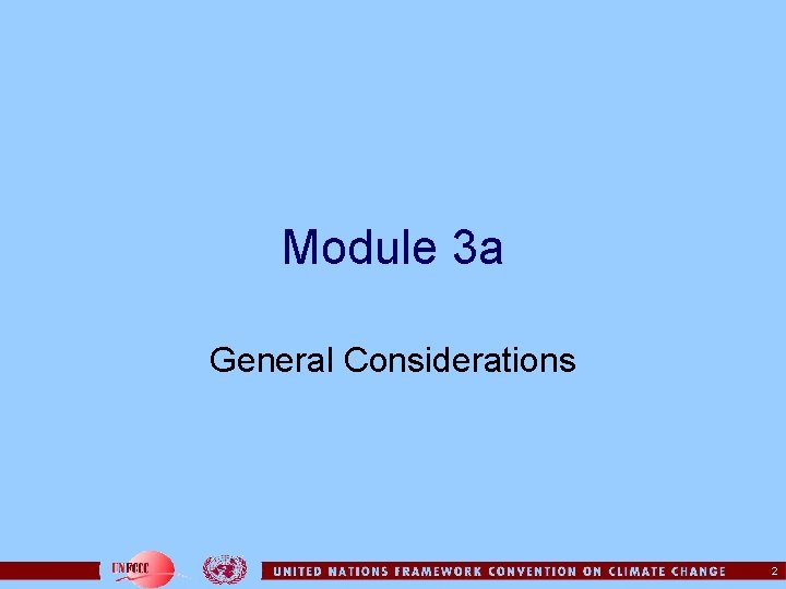 Module 3 a General Considerations 2 