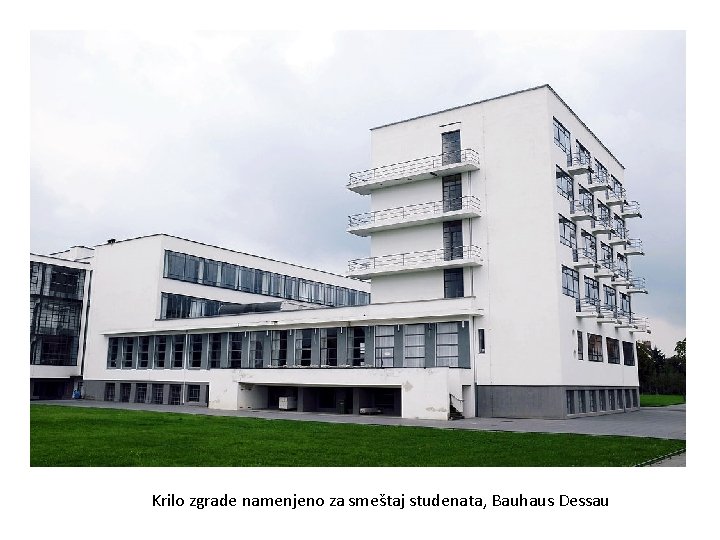 Krilo zgrade namenjeno za smeštaj studenata, Bauhaus Dessau 