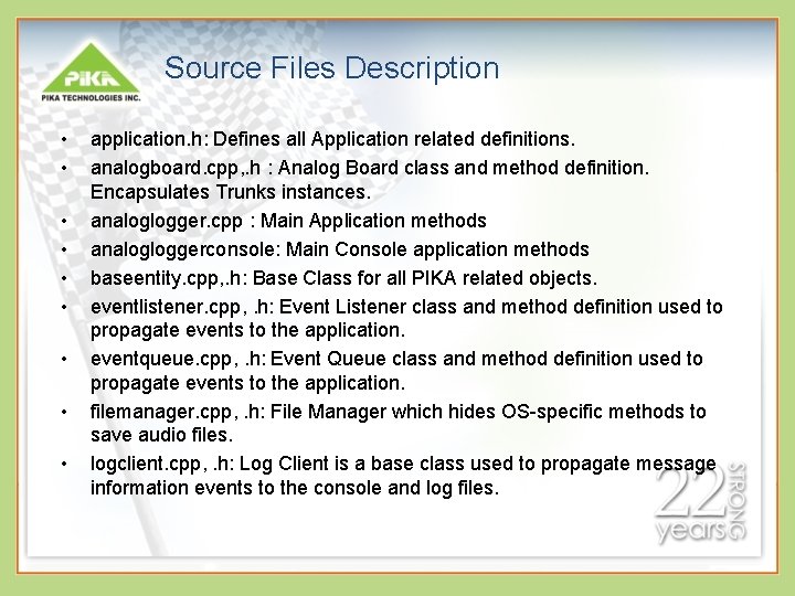 Source Files Description • • • application. h: Defines all Application related definitions. analogboard.