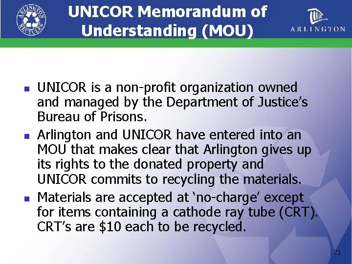 UNICOR Memorandum of Understanding (MOU) n n n UNICOR is a non-profit organization owned