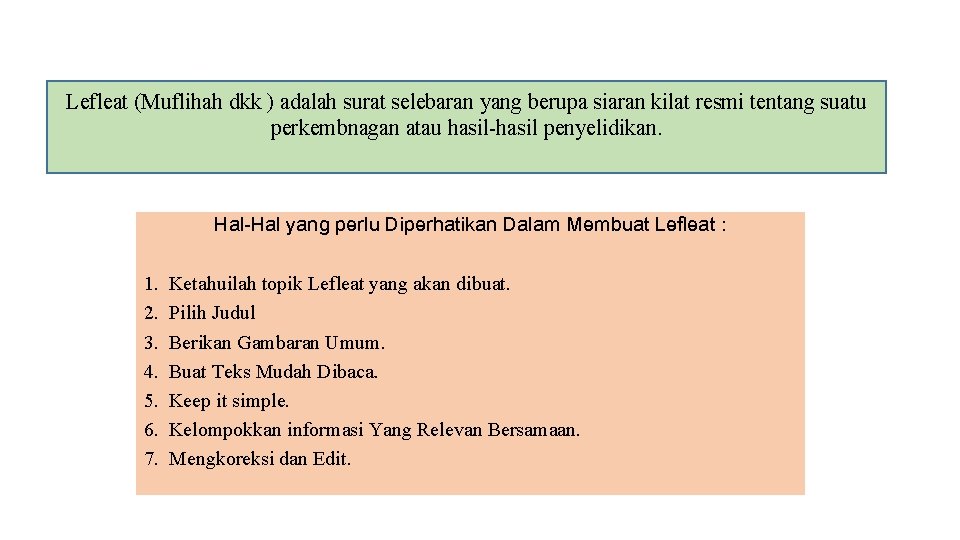 Lefleat (Muflihah dkk ) adalah surat selebaran yang berupa siaran kilat resmi tentang suatu