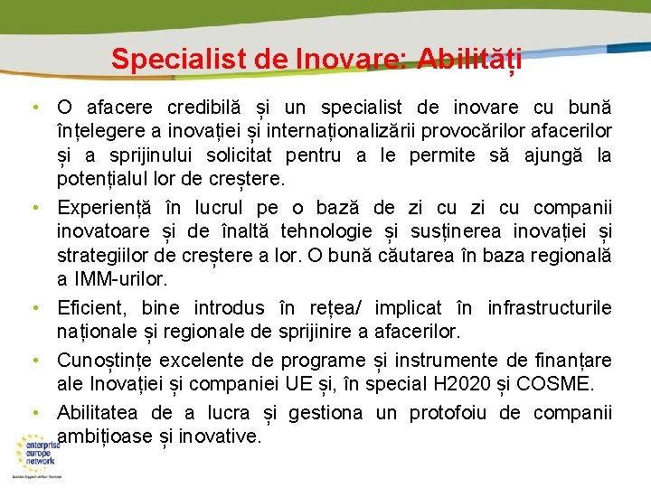 Specialist de Inovare: Abilități • O afacere credibilă și un specialist de inovare cu