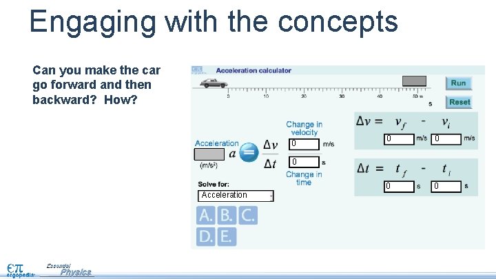 Engaging with the concepts Can you make the car go forward and then backward?