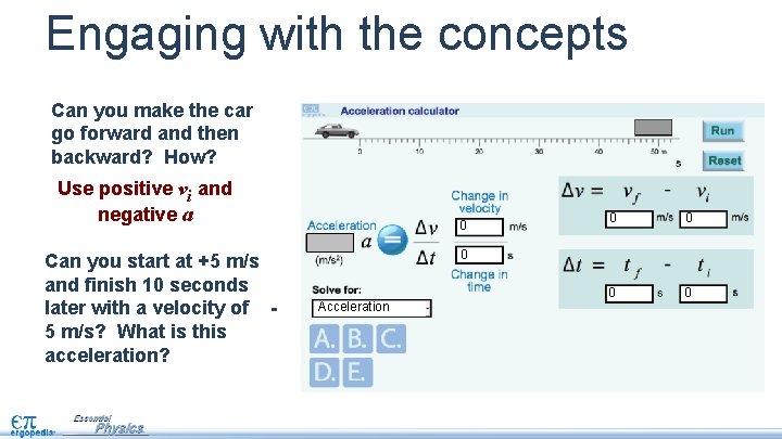 Engaging with the concepts Can you make the car go forward and then backward?