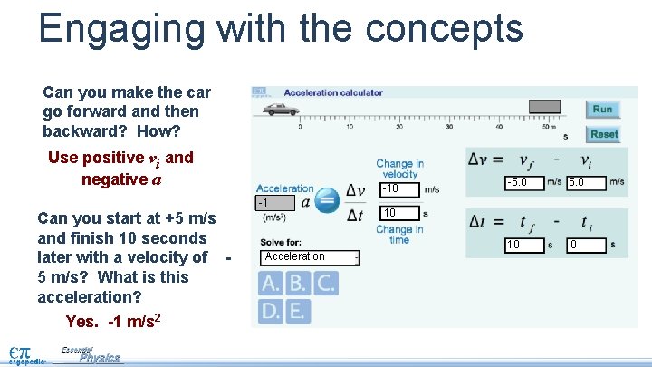 Engaging with the concepts Can you make the car go forward and then backward?