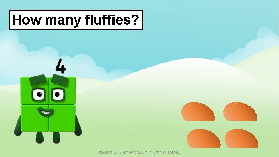 How many fluffies? A blue dot in the corner of a slide indicates that
