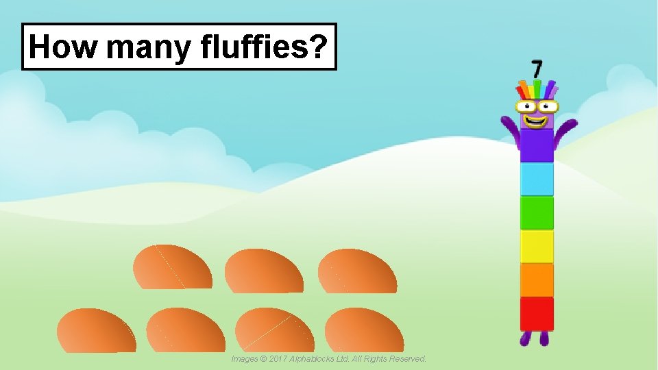 How many fluffies? A blue dot in the corner of a slide indicates that