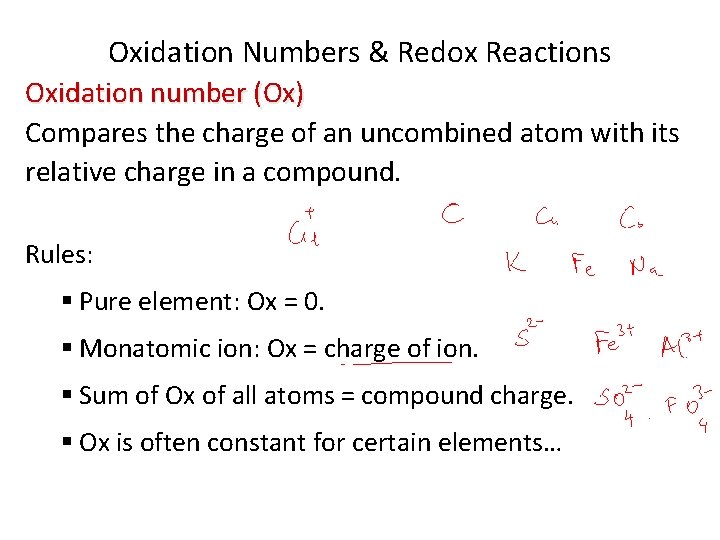 Oxidation Numbers & Redox Reactions Oxidation number (Ox) Compares the charge of an uncombined