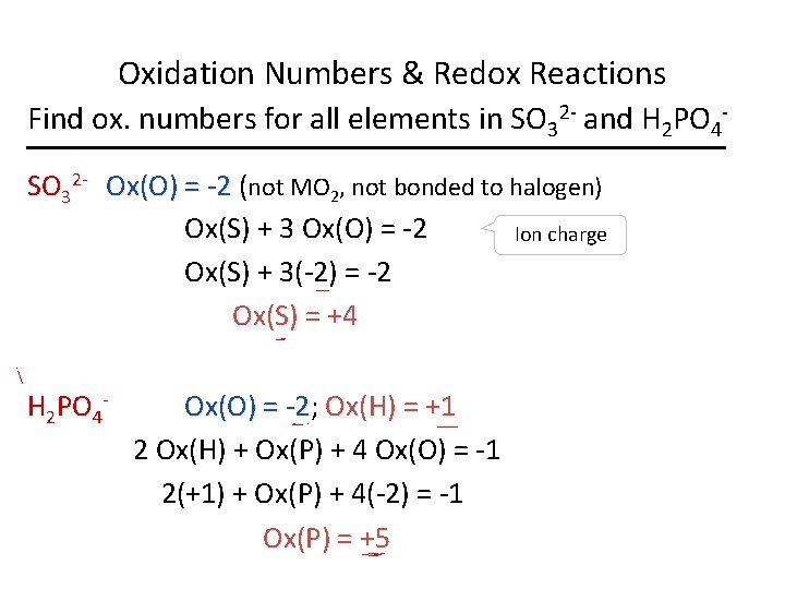 Oxidation Numbers & Redox Reactions Find ox. numbers for all elements in SO 32
