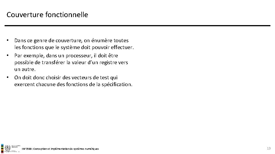 Couverture fonctionnelle • Dans ce genre de couverture, on énumère toutes les fonctions que