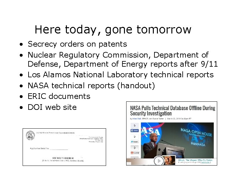 Here today, gone tomorrow • Secrecy orders on patents • Nuclear Regulatory Commission, Department