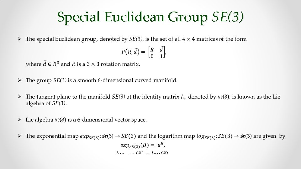 Special Euclidean Group SE(3) Ø 