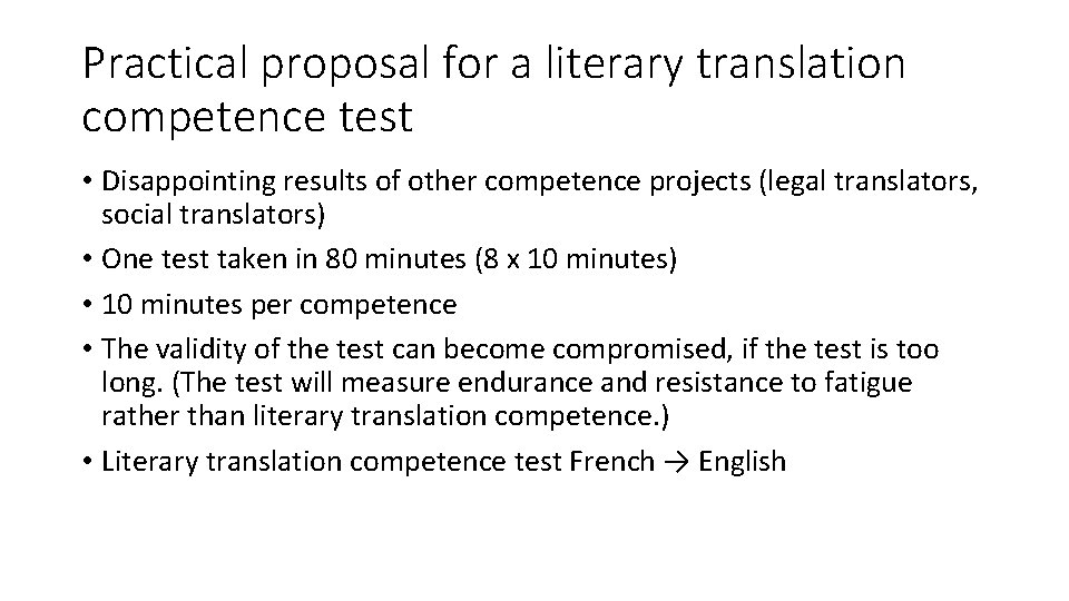 Practical proposal for a literary translation competence test • Disappointing results of other competence