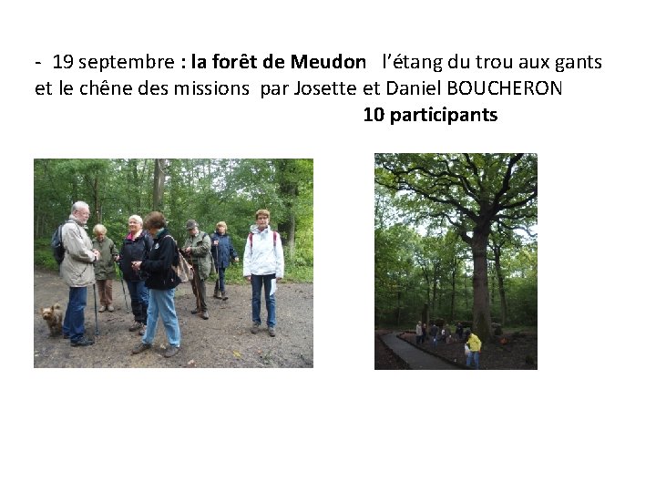 - 19 septembre : la forêt de Meudon l’étang du trou aux gants et