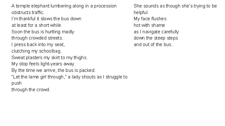 A temple elephant lumbering along in a procession obstructs traffic. I’m thankful it slows