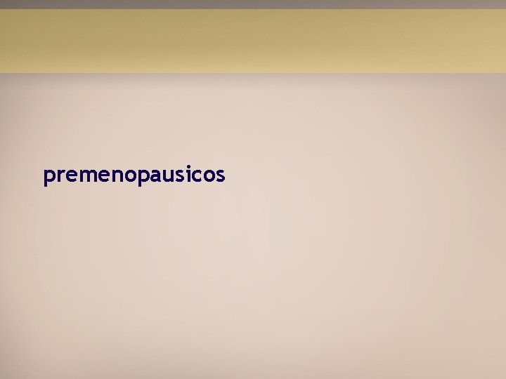 premenopausicos 