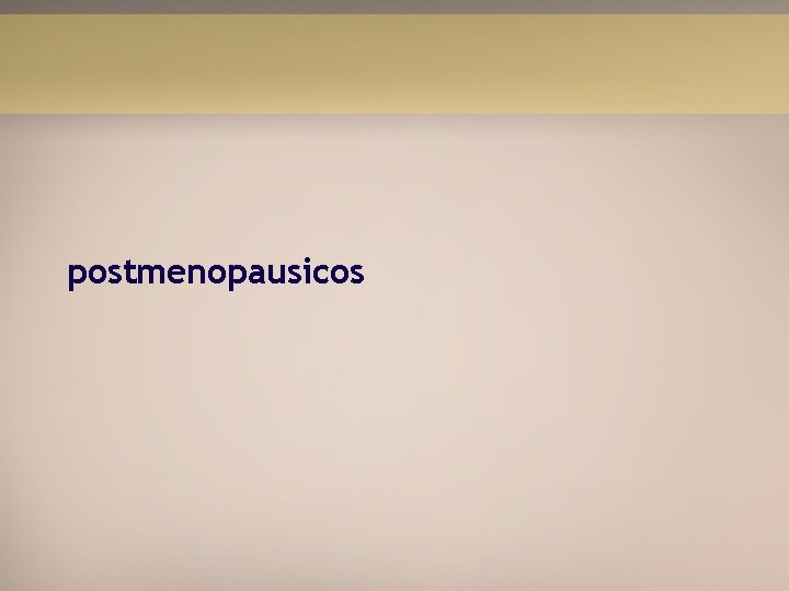 postmenopausicos 