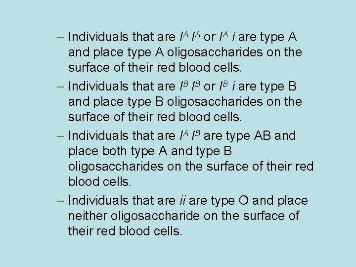 – Individuals that are IA IA or IA i are type A and place