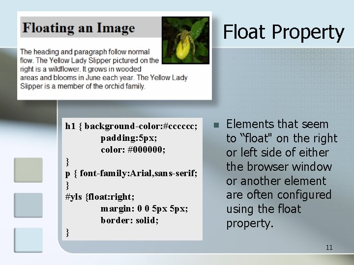 Float Property h 1 { background-color: #cccccc; padding: 5 px; color: #000000; } p