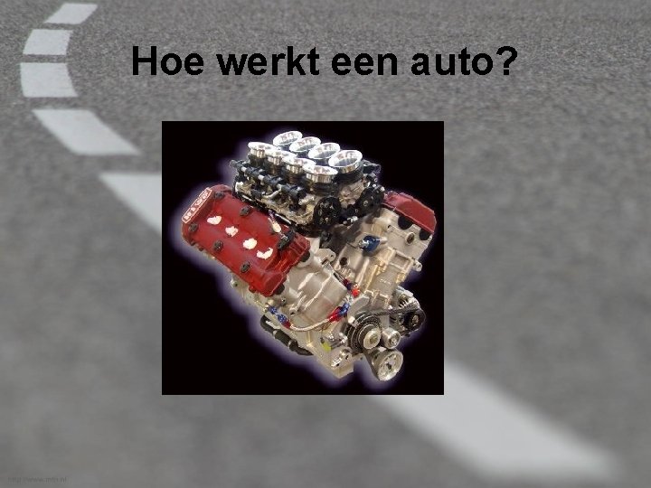 Hoe werkt een auto? 