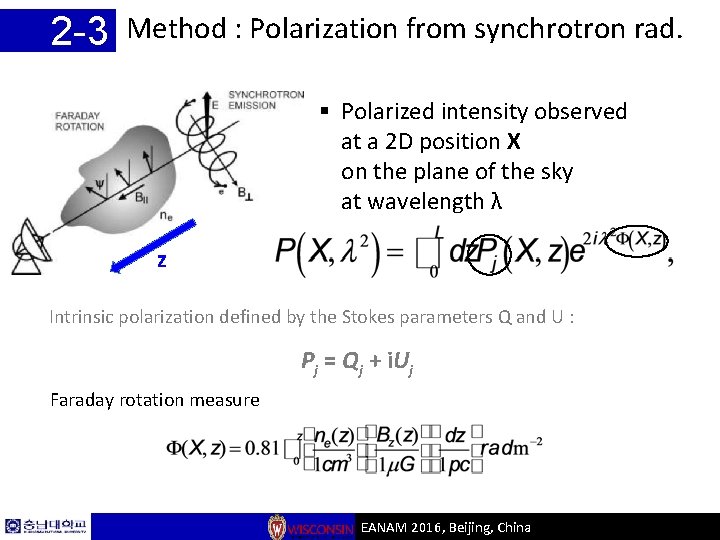 2 -3 Method : Polarization from synchrotron rad. § Polarized intensity observed at a