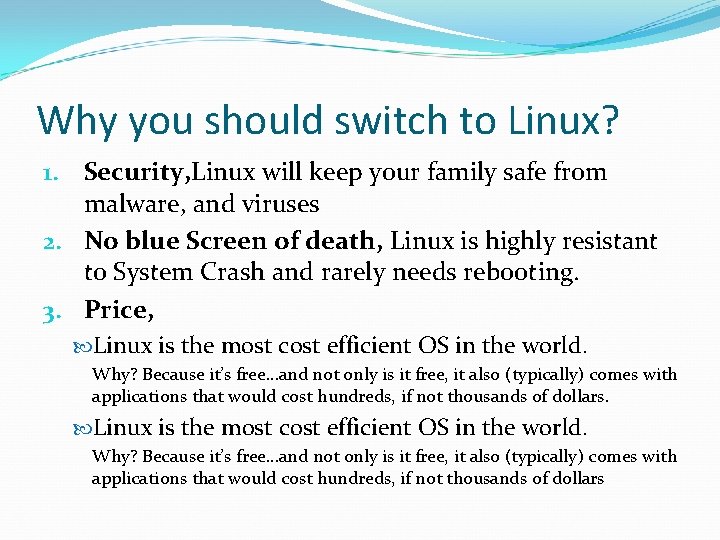 Why you should switch to Linux? 1. Security, Linux will keep your family safe