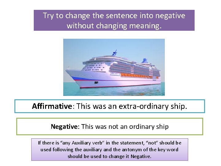 Try to change the sentence into negative without changing meaning. Affirmative: This was an