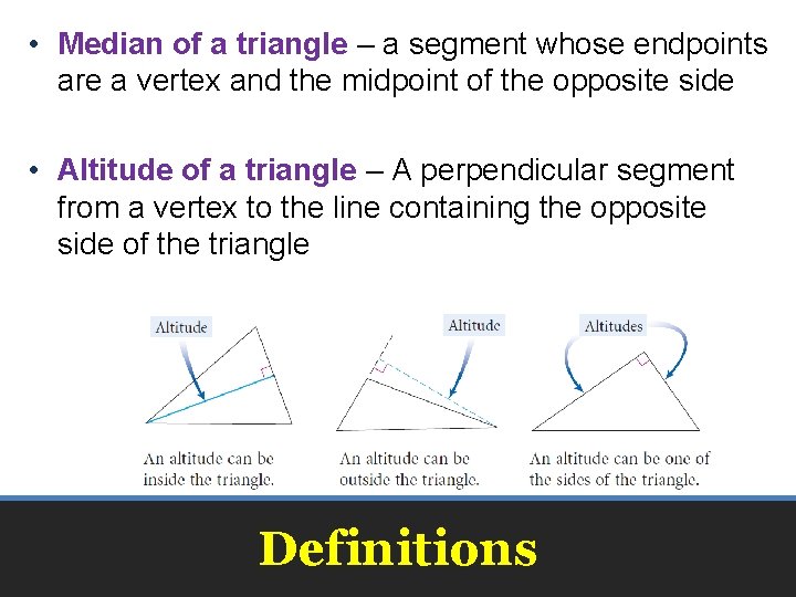  • Median of a triangle – a segment whose endpoints are a vertex