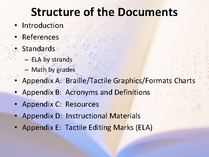 Structure of the Documents • Introduction • References • Standards – ELA by strands