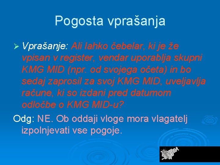 Pogosta vprašanja Ø Vprašanje: Ali lahko čebelar, ki je že vpisan v register, vendar