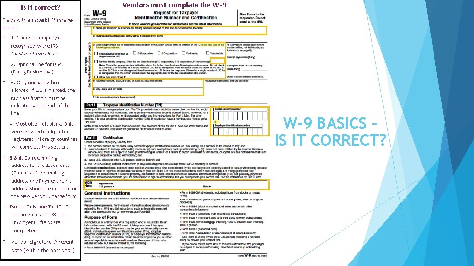 W-9 Basics – Is it Correct? W-9 BASICS – IS IT CORRECT? 