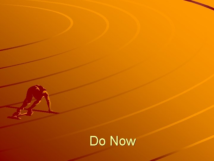 Do Now 