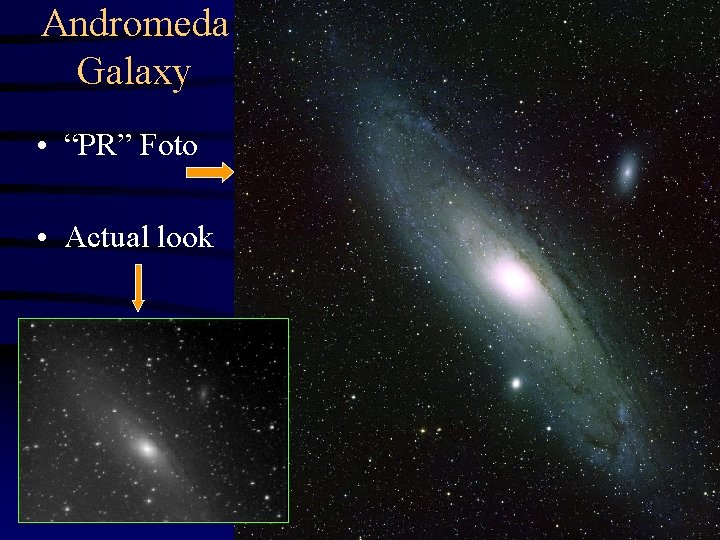 Andromeda Galaxy • “PR” Foto • Actual look 