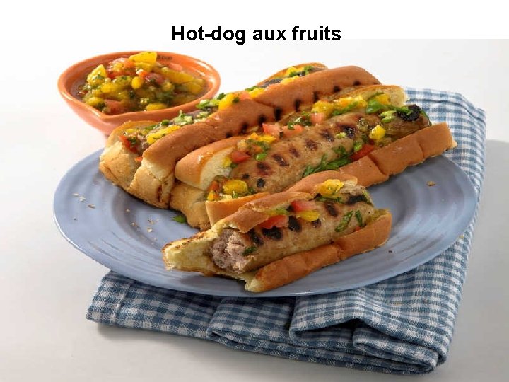 Hot dog aux fruits 