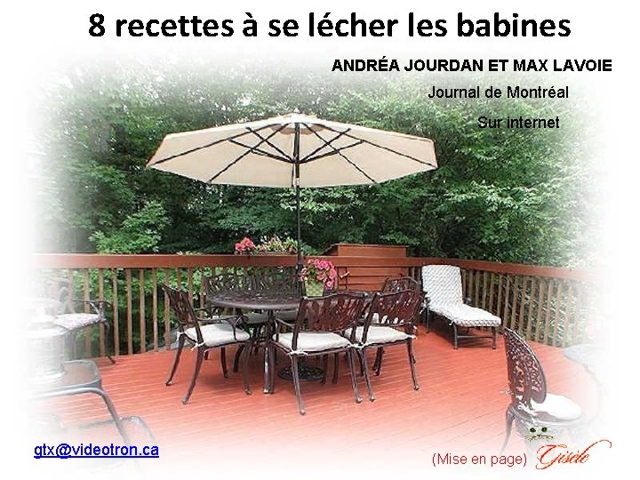 8 recettes à se lécher les babines ANDRÉA JOURDAN ET MAX LAVOIE Journal de