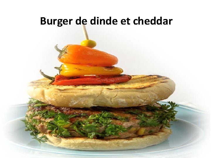 Burger de dinde et cheddar 