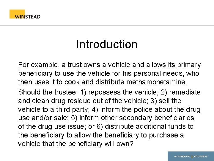 Introduction For example, a trust owns a vehicle and allows its primary beneficiary to