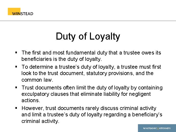 Duty of Loyalty § The first and most fundamental duty that a trustee owes