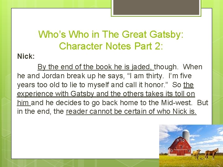 Who’s Who in The Great Gatsby: Character Notes Part 2: Nick: By the end