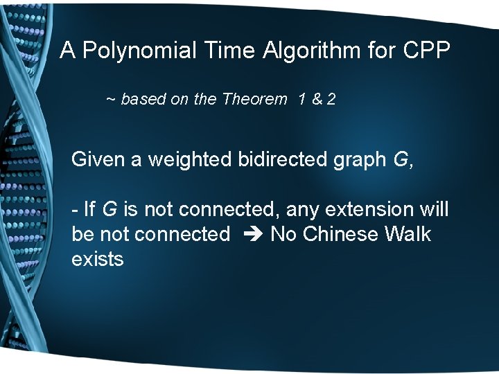 A Polynomial Time Algorithm for CPP ~ based on the Theorem 1 & 2