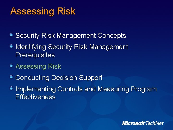 Assessing Risk Security Risk Management Concepts Identifying Security Risk Management Prerequisites Assessing Risk Conducting