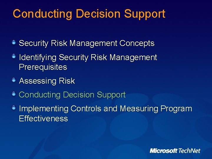 Conducting Decision Support Security Risk Management Concepts Identifying Security Risk Management Prerequisites Assessing Risk